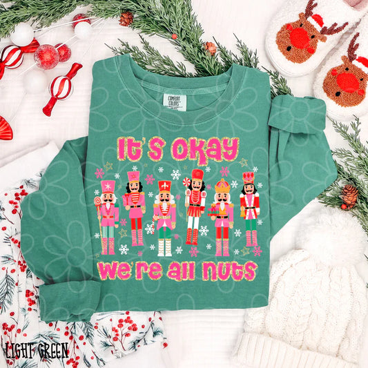 It's Okay We're All Nuts Pink