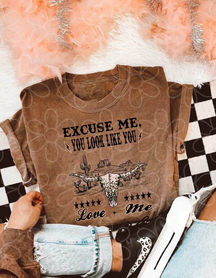 Western Excuse Me You Look Like You Love Me Tee