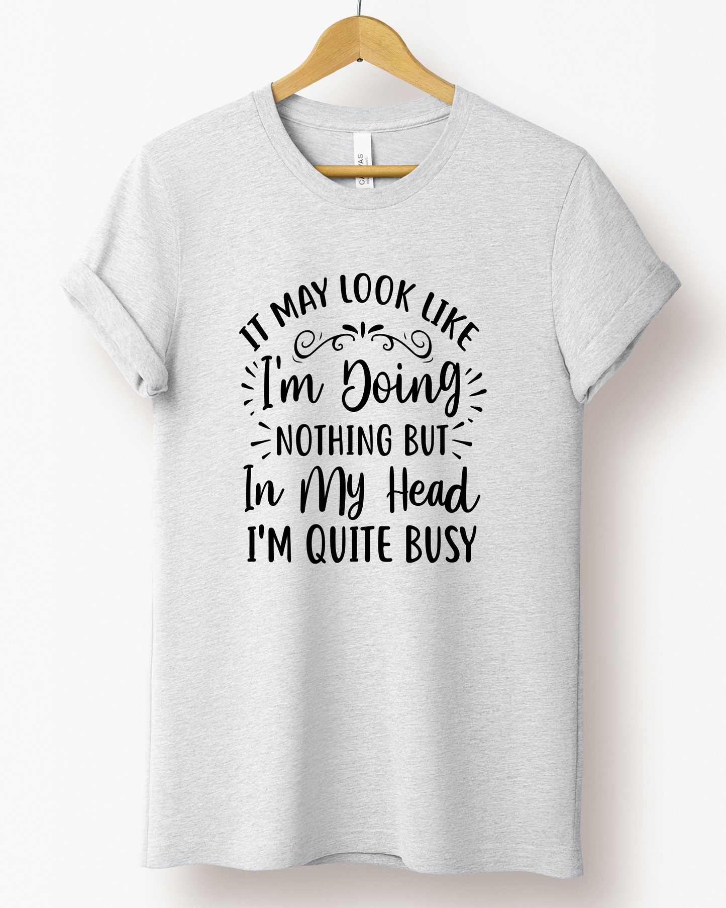 I LOOK LIKE I'M DOING NOTHING TEE(BELLA CANVAS)